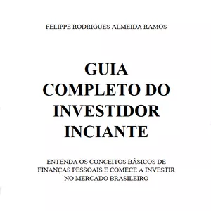 Imagem de capa para o Ebook GUIA COMPLETO DO INVESTIDOR INCIANTE