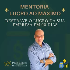 Imagem de capa para o Curso online Mentoria Lucro ao Máximo