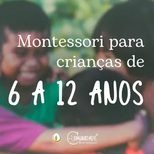 Imagem de capa para o Curso online Montessori para Crianças de 6 a 12 anos