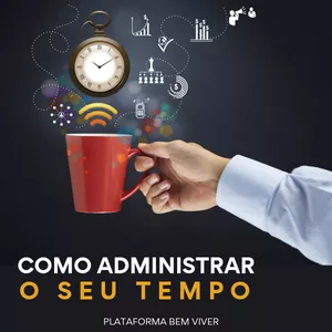 Imagem de capa para o Ebook Dicas de como administrar o melhor o seu tempo 