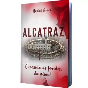 Imagem de capa para o Ebook Alcatraz - Curando as Feridas da Alma