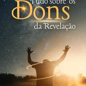 Imagem do curso TUDO SOBRE OS DONS DA REVELAÇÃO
