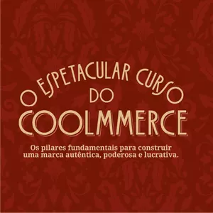 Imagem de capa para o Curso online O Espetacular Curso do Coolmmerce