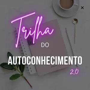 Imagem de capa para o Curso online Trilha do Autoconhecimento 2.0