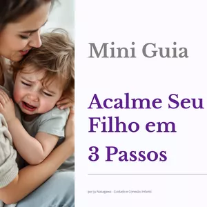 Imagem de capa para o Ebook Mini Guia Acalme Seu Filho em 3 Passos