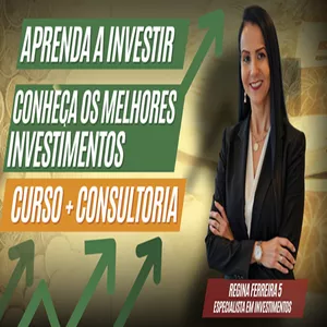 Curso Investimentos + Consultoria Inclusa no Final do Curso