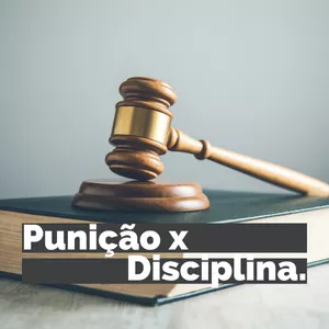 Imagem de capa para o Ebook Punição x Disciplina - Tratados como filhos amados de Deus