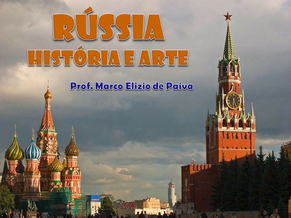 CURSO - RÚSSIA, HISTÓRIA E ARTE
