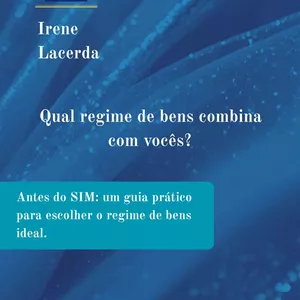 Imagem de capa para o Ebook Qual regime de bens combina com vocês? - Antes do SIM: um guia prático para escolher o regime de bens ideal. 