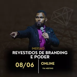 Imagem de capa para o Curso online IMERSÃO REVESTIDOS DE BRANDING E PODER III