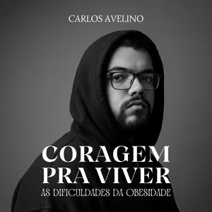 Imagem de capa para o Ebook CORAGEM PRA VIVER: AS DIFICULDADES DA OBESIDADE