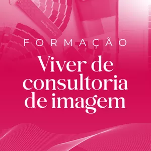 Imagem de capa para o Curso online VIVER DE CONSULTORIA DE IMAGEM