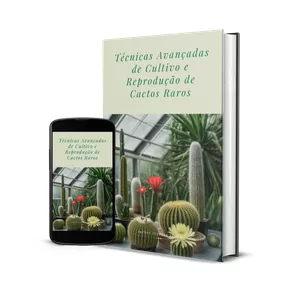 Imagem de capa para o Ebook Técnicas Avançadas de Cultivo e Reprodução de Cactos Raros