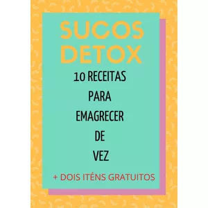 Imagem de capa para o Ebook SUCOS DETOX QUE EMAGRECEM