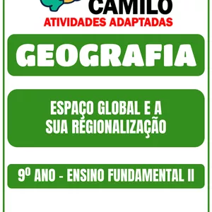 Imagem de capa para o Ebook ATIVIDADES ADAPTADAS DE GEOGRAFIA – 9º ANO EF: ESPAÇO GLOBAL E A SUA REGIONALIZAÇÃO