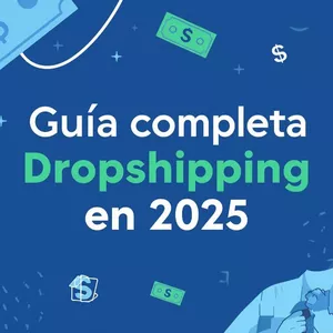 Imagen de portada para Ebook Guía Completa para Dropshipping en 2025: Todo lo que Necesitas Saber