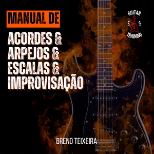 Imagem de capa para o Ebook Manual de Acordes &amp; Arpejos &amp; Escalas &amp; Improvisação