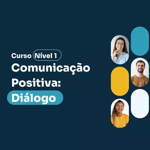 Imagem de capa para o Curso online Nível 1: Curso de Fundamentos do Diálogo Construtivo