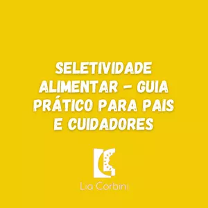 Imagem de capa para o Ebook Seletividade Alimentar - Guia para pais e cuidadores