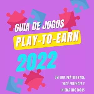 Imagem de capa para o Ebook Guia de jogos play to earn