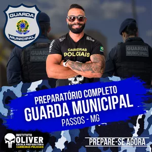 Imagem do curso 👮‍♂️ Preparatório Completo GUARDA MUNICIPAL de PASSOS -  MG 👮‍♂️ GCM - Instituto Óliver