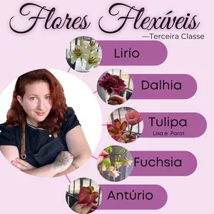Imagem de capa para o Curso online Flores Flexíveis  - Terceira Classe