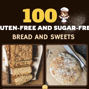 Cover image for Ebook 100 Recipes for sugar-free and gluten-free breads and desserts