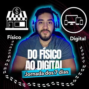 Imagem de capa para o Curso online Jornada dos 7 Dias: Do Físico ao Digital