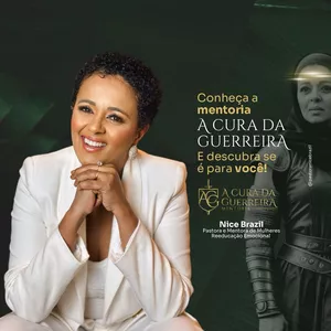 Curso MENTORIA EM GRUPO A Cura da Guerreira