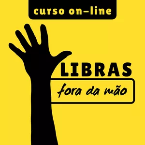 Imagem de capa para o Curso online Libras Fora da Mão!