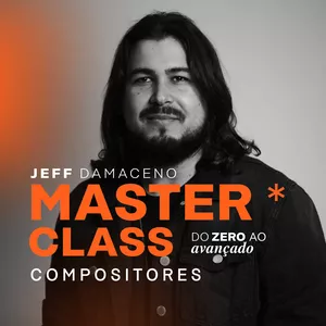 Imagem de capa para o Curso online Master Class Composição Musical com Jeff Damaceno