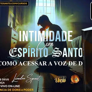 Imagem do curso INTIMIDADE COM O ESPÍRITO SANTO | COMO ACESSAR A VOZ DE DEUS | LEANDRO SPENST (24 Horas de Curso)