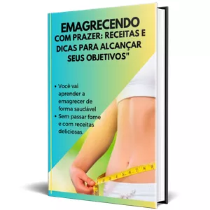 Imagem de capa para o Ebook Emagrecer com Prazer: Receitas e Dicas para Alcançar Seus Objetivos