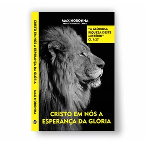 Imagem de capa para o Ebook E-Book: "Cristo em nós a esperança da glória"