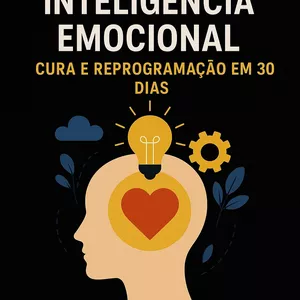 Imagem de capa para o Ebook Código da inteligência emocional: cura e reprogramação em 30 dias.