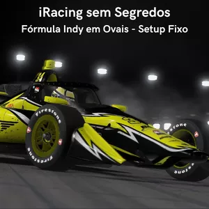 Imagem de capa para o Curso online iRacing sem Segredos: Fórmula Indy em Ovais - Setup Fixo