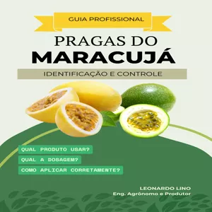 Imagem de capa para o Ebook Guia de Identificação e Controle de Pragas do Maracujá