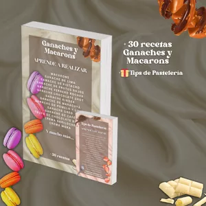 + de 30 recetas GANACHES Y MACARONS