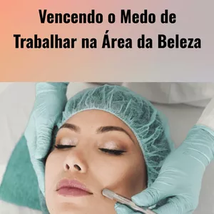 Imagem de capa para o Ebook O Primeiro Passo: Vencendo O Medo De Trabalhar Na Área Da Beleza