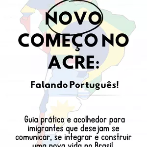 Imagem de capa para o Ebook EBOOK PARA IMIGRANTES LATINOS NO ACRE