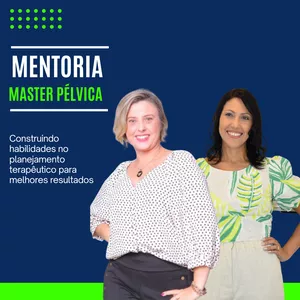 Imagem de capa para o Curso online Mentoria Master Pélvica - Domine a prática clínica na fisioterapia pélvica com melhores resultados 