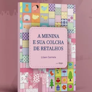 Imagem de capa para o Ebook A Menina e sua Colcha de Retalhos 