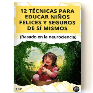 Imagen de portada para Ebook 12 TÉCNICAS PARA EDUCAR NIÑOS FELICES Y SEGUROS DE SÍ MISMOS