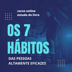 Imagem de capa para o Curso online OS 7 HÁBITOS