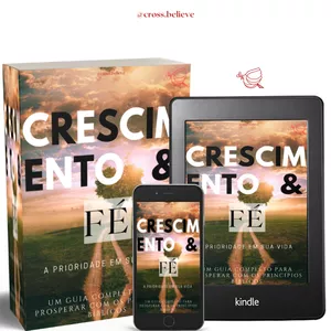 Imagem de capa para o Ebook Crescimento &amp; Fé - O conhecimento de DEUS.