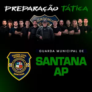 Preparação Tática Guarda Municipal de Santana - AP