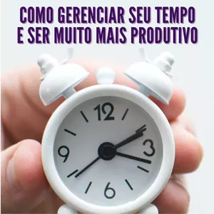 Imagem de capa para o Ebook Aprenda Gerenciar seu Tempo e Ser Mais Produtivo