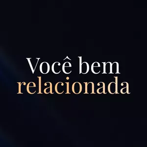 Imagem de capa para o Curso online Você Bem Relacionada