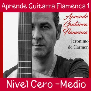 Imagem principal do produto Aprende Guitarra Flamenca 1 NIVEL CERO-MEDIO