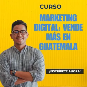 Imagen de portada para Curso online Marketing Digital: Vende Más en Guatemala